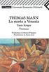 La morte a Venezia (Universale economica. I classici Vol. 14) (Italian Edition)