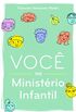 VOC no Ministrio Infantil