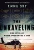 The Unraveling: High Hopes and Missed Opportunities in Iraq (English Edition)