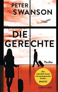 Die Gerechte: Thriller (German Edition)
