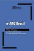 e-ARQ Brasil: Modelo de Requisitos para Sistemas Informatizados de Gesto Arquivstica de Documentos