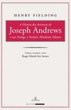 A histria das aventuras de Joseph Andrews e seu amigo o senhor Abraham Adams