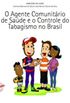 O Agente Comunitrio de Sade e o Controle do Tabagismo no Brasil