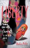 Liberty: The Spy Who (Kind of) Liked Me