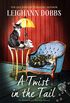A Twist in the Tail: An absolutely purrfect cozy mystery (The Oyster Cove Guesthouse Book 1) (English Edition)