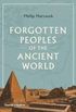 Forgotten Peoples of the Ancient World (English Edition)