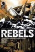 Rebels - These Free and Independent States #1
