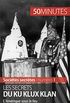 Les secrets du Ku Klux Klan: LAmrique sous le feu des suprmacistes blancs (Socits secrtes t. 1) (French Edition)