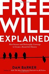 Free Will Explained