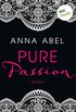 Pure Passion - Eine Nacht ist nicht genug: Roman (German Edition)