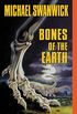 Bones of the Earth