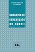 Garantia de Indenidade no Brasil. O Livre Exerccio do Direito Fundamental de Ao sem o Temor de Represlia Patronal