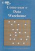 Como Usar O Data Warehouse