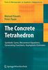 The Concrete Tetrahedron: Symbolic Sums, Recurrence Equations, Generating Functions, Asymptotic Estimates (Texts & Monographs in Symbolic Computation Book 1) (English Edition)