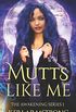 Mutts Like Me: A Young Adult Novel in the Awakening Series