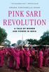 Pink Sari Revolution