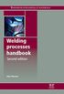 Welding Processes Handbook (Woodhead Publishing Series in Welding and Other Joining Technologies) (English Edition)