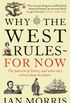 Why The West Rules--For Now: The Patterns of History and what they reveal about the Future (English Edition)
