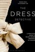 The Dress Detective: A Practical Guide to Object-Based Research in Fashion