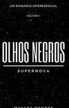 Olhos Negros: Supernova