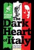 The Dark Heart of Italy: Travels through Space and Time across Italy (English Edition)