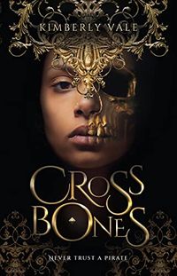 Crossbones (Kingdom of Bones) (English Edition)