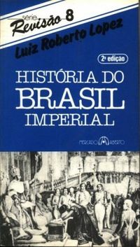 Histria Do Brasil Imperial