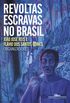 Revoltas escravas no Brasil