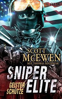 Sniper Elite: Geisterschtze: Thriller (German Edition)