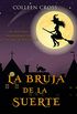La bruja de la suerte : un misterio paranormal de las brujas de Westwick #2 (Spanish Edition)