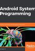 Android System Programming: Porting, customizing, and debugging Android HAL (English Edition)