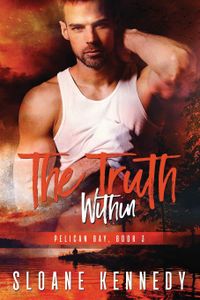 The Truth Within (Pelican Bay, Book 3)