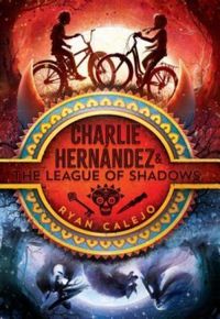 Charlie Hernndez and the League of Shadows