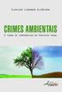 Crimes Ambientais. O Termo de Compromisso no Processo Penal