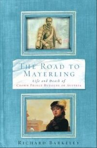 The Road to Mayerling