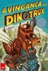 A vingana dos Dinotrux