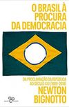 O Brasil  procura da democracia