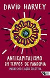 Anticapitalismo em tempos de pandemia: marxismo e ao coletiva (Pandemia capital)