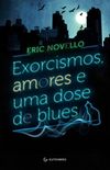Exorcismos, Amores e Uma Dose de Blues 