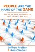 People are the Name of the Game: How to be More Successful in Your Career--and Life (English Edition)