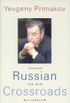 Russian Crossroads: Toward the New Millennium (English Edition)