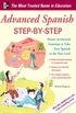 Advanced Spanish Step-by-Step: Master Accelerated Grammar to Take Your Spanish to the Next Level (Easy Step-by-Step Series) (Spanish Edition)