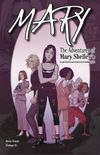 Mary: The Adventures of Mary Shelley