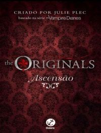 The Originals - Ascensão
