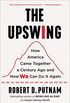 The Upswing: How America Came Together a Century Ago and How We Can Do It Again (English Edition)