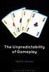 The Unpredictability of Gameplay (English Edition)