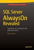 SQL Server AlwaysOn Revealed (English Edition)
