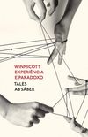 Winnicott - Experincia e paradoxo