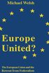Europe United?: The European Union and the Retreat from Federalism