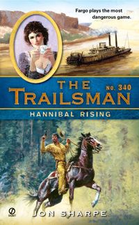 Trailsman 340 Hannibal Rising, The